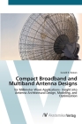 Compact Broadband and Multiband Antenna Designs Cover Image