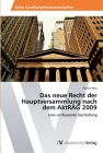 Das neue Recht der Hauptversammlung nach dem AktRÄG 2009 Cover Image