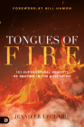 Tongues of Fire: 101 Supernatural Benefits of Praying in the Holy Spirit Cover Image