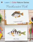 Freshwater Fish By Learn &. Color Books (Created by), Faithe F. Thomas (Designed by) Cover Image