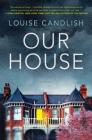 Our House By Louise Candlish Cover Image