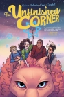 The Unfinished Corner By Dani Colman, Rachel "Tuna" Petrovicz (Illustrator), Whitney Cogar (Colorist), Jim Campbell (Letterer) Cover Image