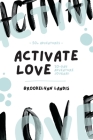 Activate Love By Brooke L. Landis Cover Image