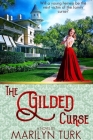 The Gilded Curse By Marilyn Turk Cover Image