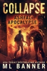 Collapse: An Apocalyptic Thriller By M. L. Banner Cover Image