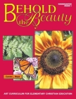 Behold The Beauty: Volume 1: Kindergarten, Grade 1 By Connie L. Meyer Cover Image