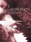 After Hours for Solo Piano, Bk 2 (Faber Edition: After Hours #2) Cover Image