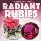 Radiant Rubies (Glittering World of Gems) By Joseph Stanley Cover Image