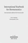 International Yearbook for Hermeneutics / Internationales Jahrbuch Fur Hermeneutik: Focus: Reading / Schwerpunkt: Lesen Cover Image