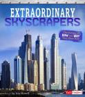Extraordinary Skyscrapers: The Science of How and Why They Were Built Cover Image