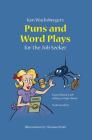 Ken Wachsberger's Puns and Word Plays for the Job Seeker By Thomas Petiet (Illustrator), Ken Wachsberger Cover Image