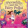 Piccadilly and the Fairy Polka By Lisa Anne Novelline Cover Image