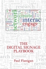 The Digital Signage Playbook By Paul Flanigan Cover Image