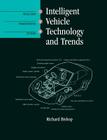 Intelligent Vehicle Technology and Trends (Artech House Its Library) By Richard Bishop Cover Image