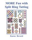 MORE Fun with Split Ring Tatting By Karen Bovard Cover Image