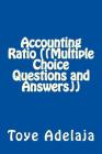 Accounting Ratio (Multiple Choice Questions and Answers) By Toye Adelaja Cover Image