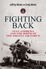 Fighting Back: Stan Andrews and the Birth of the Israeli Air Force Cover Image