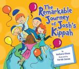 Remarkable Journey of Josh's Kippah Hb By Barbara Elissa, Farida Zaman (Illustrator) Cover Image