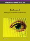 Handbook of Research on Technoself: Identity in a Technological Society By Luppicini, Rocci Luppicini (Editor) Cover Image