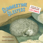 Summertime Sleepers: Animals That Estivate By Melissa Stewart, Gail Shalan (Read by), Sarah S. Brannen (Illustrator) Cover Image