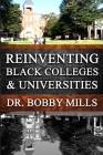 Reinventing Black Colleges & Universities: A Historical Perspective Cover Image