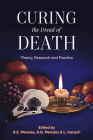 Curing the Dread of Death: Theory, Research and Practice Cover Image