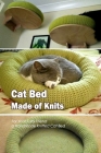 Cat Bed Made of Knits: For Your Furry Friend, a Handmade Knitted Cat Bed: Black and White By Linda Thomason Cover Image