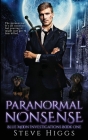 Paranormal Nonsense By Steve Higgs Cover Image