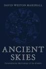 Ancient Skies: Constellation Mythology of the Greeks By David Weston Marshall Cover Image