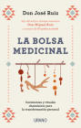 La Bolsa Medicinal By Jose Ruiz Cover Image