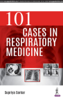 101 Cases in Respiratory Medicine By Supriya Sarkar Cover Image