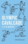 Olympic Cavalcade;With the Extract 'Classical Games' by Francis Storr Cover Image