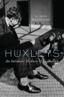 The Huxleys: An Intimate History of Evolution By Alison Bashford Cover Image