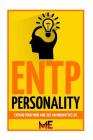 ENTP Personality: Expand Your Mind And Live An Innovative Life Cover Image