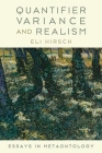 Quantifier Variance and Realism: Essays in Metaontology By Eli Hirsch Cover Image