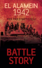 El Alamein 1942 (Battle Story #5) By Pier Paolo Battistelli Cover Image