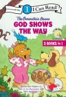 The Berenstain Bears God Shows the Way: Level 1 By Stan Berenstain, Jan Berenstain, Mike Berenstain Cover Image