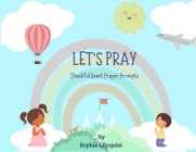 Let's Pray: Thankful Heart Prayer Prompts Cover Image