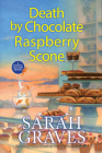 Death by Chocolate Raspberry Scone (A Death by Chocolate Mystery #7) By Sarah Graves Cover Image