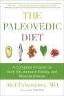 The Paleovedic Diet: A Complete Program to Burn Fat, Increase Energy, and Reverse Disease Cover Image
