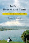 To Save Heaven and Earth: Rescue in the Rwandan Genocide By Jennie E. Burnet Cover Image