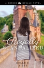 Royally Scandalized By Kelle Z. Riley Cover Image