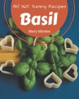 Ah! 365 Yummy Basil Recipes: A Yummy Basil Cookbook You Will Need By Mary Mireles Cover Image