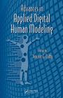 Advances in Applied Digital Human Modeling (Advances in Human Factors and Ergonomics #2) Cover Image