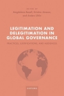 Legitimation and Delegitimation in Global Governance: Practices, Justifications, and Audiences By Magdalena Bexell (Editor), Kristina Jönsson (Editor), Anders Uhlin (Editor) Cover Image