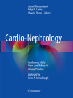 Cardio-Nephrology: Confluence of the Heart and Kidney in Clinical Practice By Janani Rangaswami (Editor), Edgar V. Lerma (Editor), Claudio Ronco (Editor) Cover Image