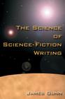 The Science of Science Fiction Writing Cover Image