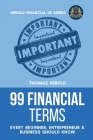 99 Financial Terms Every Beginner, Entrepreneur & Business Should Know Cover Image