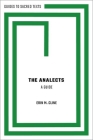 The Analects: A Guide By Erin M. Cline Cover Image