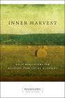 Inner Harvest: Daily Meditations for Recovery from Eating Disorders (Hazelden Meditations) Cover Image